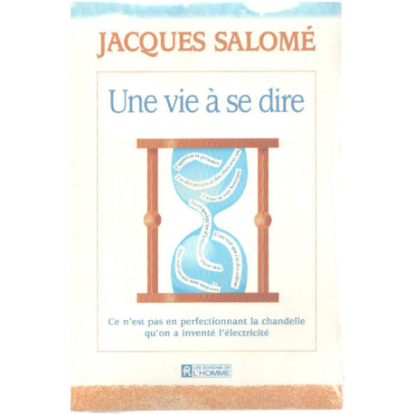 Une vie à se dire