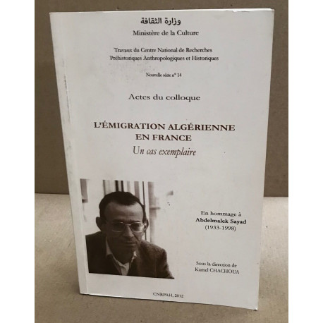 L'émigration Algérienne en France : un cas exemplaire