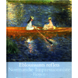 Eblouissants reflets : Cent chefs-d'oeuvre impressionnistes