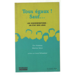 Tous égaux ! Sauf... : Les discriminations : un état des lieux
