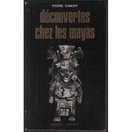 Découvertes chez les mayas