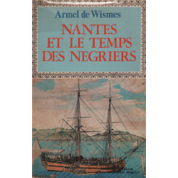 Nantes et le temps des négriers