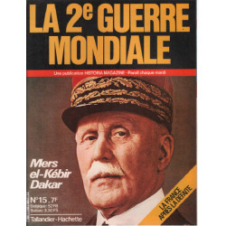 La 2e guerre mondiale n° 15 / mers el-kébir dakar