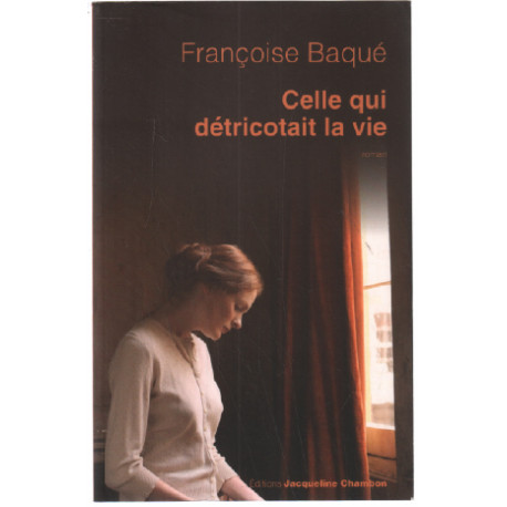 Celle qui détricotait la vie