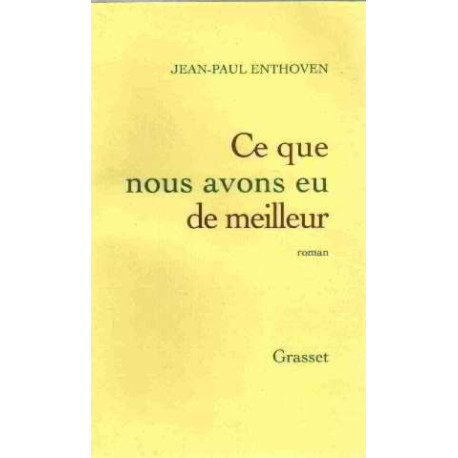 Ce que nous avons eu de meilleur