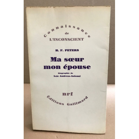 Ma soeur mon épouse : biographie de Lou Andreas-salomé