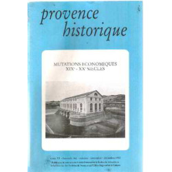 Provence historique n° 162 / mutations economiques XIX° -XX° siecles