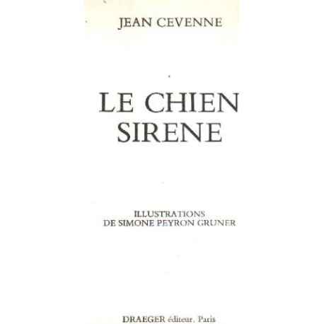 Le chien sirene / illustrations de simone peyron gruner