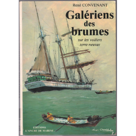 Galériens des brumes sur les voiliers terre-neuvas