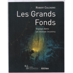Les grands fonds: Voyage dans un monde inconnu