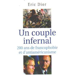 Un couple infernal : Deux cents ans de francophobie et...