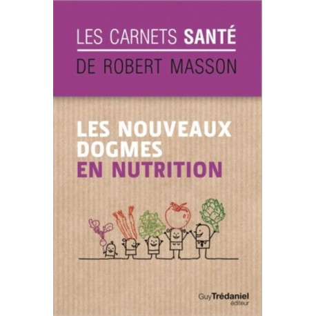 Les nouveaux dogmes en nutrition