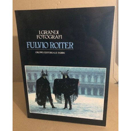 I grandi fotografi : Fulvio roiter