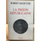 La Prison républicaine: (1871-1914)