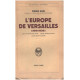 L'europe de versailles ( 1919-1939 ) / les traités de paix-leur...