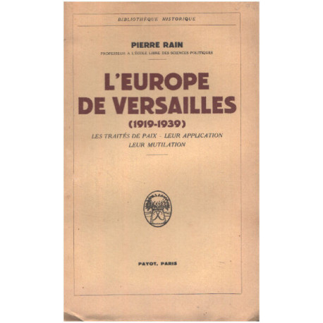 L'europe de versailles ( 1919-1939 ) / les traités de paix-leur...
