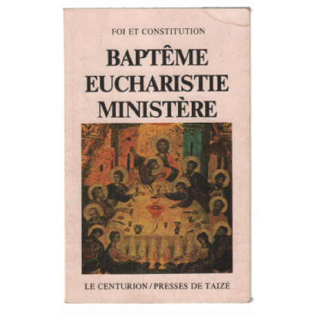 Baptême eucharistie ministère
