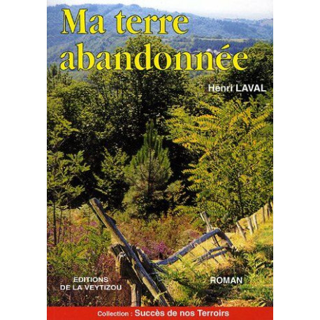 Ma terre abandonnée