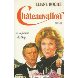 Châteauvallon 1 La fortune des Berg