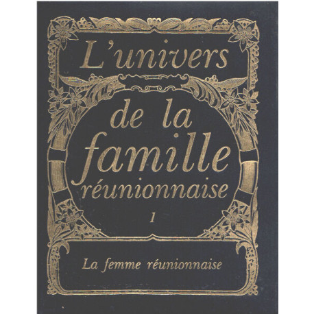 L'univers de la famille réunionnaise / complet en 6 tomes