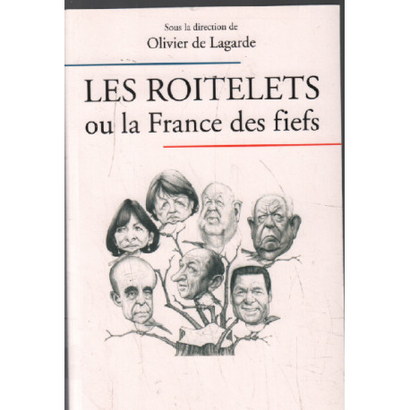 Les roitelets ou la France des fiefs