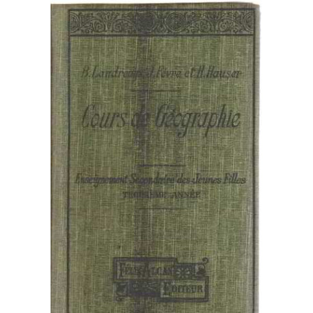 Cours de geographie/ troisieme année : la france et ses colonies