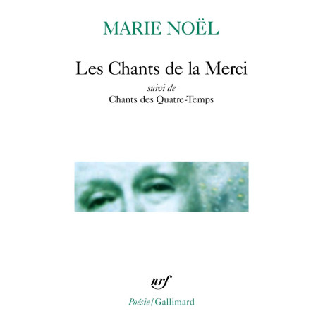 Chants de La Merci suivi de champs des quatre temps