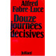 Journees decisives (douze)