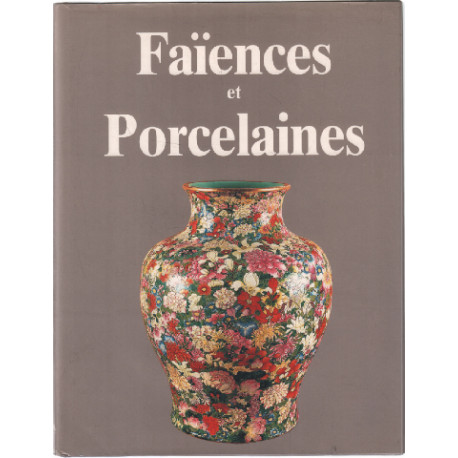 La faïence et la porcelaine dans le monde