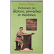 Dictionnaire des Dictons Proverbes et Maximes