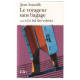Le Voyageur sans Bagage. (suivi De) le Bal des Voleurs