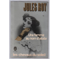Une femme au nom d'étoile (les chevaux du soleil **)