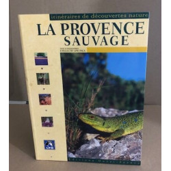 La Provence sauvage