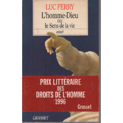 L'homme-Dieu ou Le sens de la vie