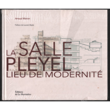 La salle Pleyel : Lieu de modernité édition bilingue français-anglais