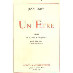 Un etre / essai sur la mort et l'esperance