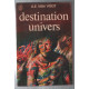 Destination univers