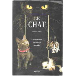 Le chat / comportement psychologie attitudes