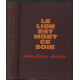 Le lion est mort ce soir + le lion dans le poulailler