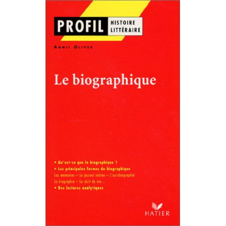 Profil littérature histoire littéraire : Le biographique