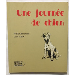 Une journée de chien: Ou l'Ange dans la maison