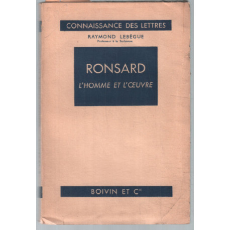 Ronsard : l'homme et l'oeuvre