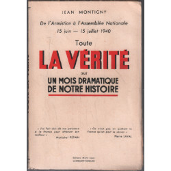 De l'Armistice à l'Assemblée nationale 15 Juin - 15 Juillet 1940...
