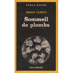 Sommeil de plombs / série noire n°1731