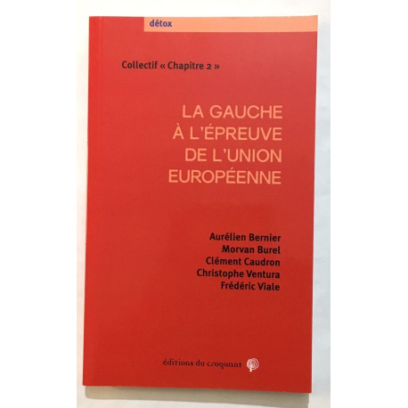 La gauche à l'épreuve de l'Union européenne