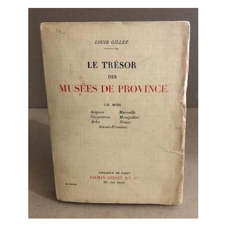 Le trésor des Musées de Provence.Le Midi:Avignon Marseille...