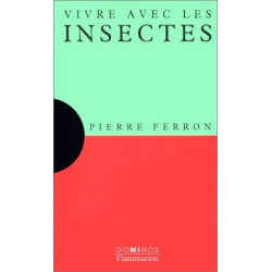 Vivre avec les insectes