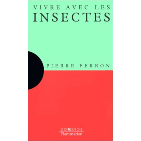 Vivre avec les insectes