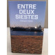 Entre deux siestes
