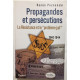 Propagandes et persécutions. La Résistance et le «problème juif»
